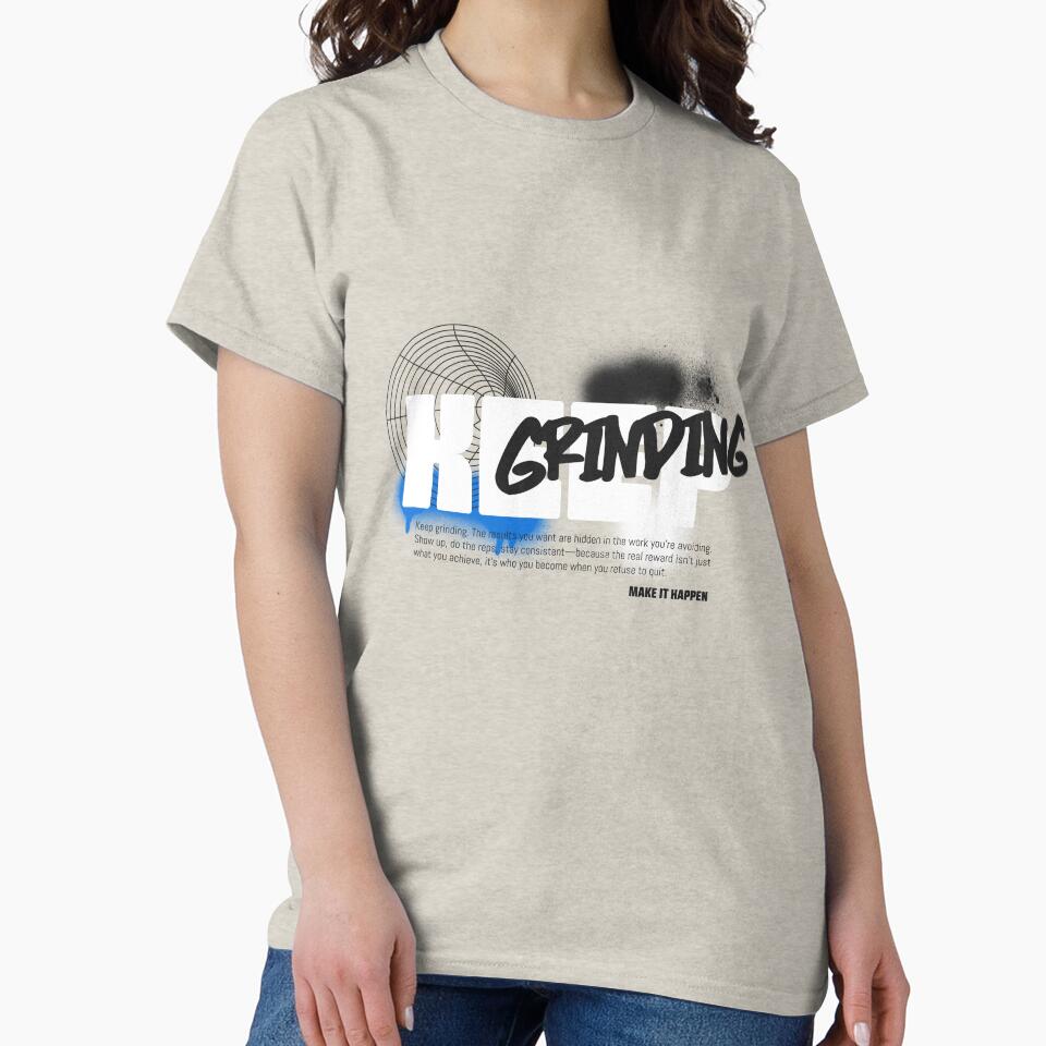 Keep Grinding by Dichotomy Apparel
