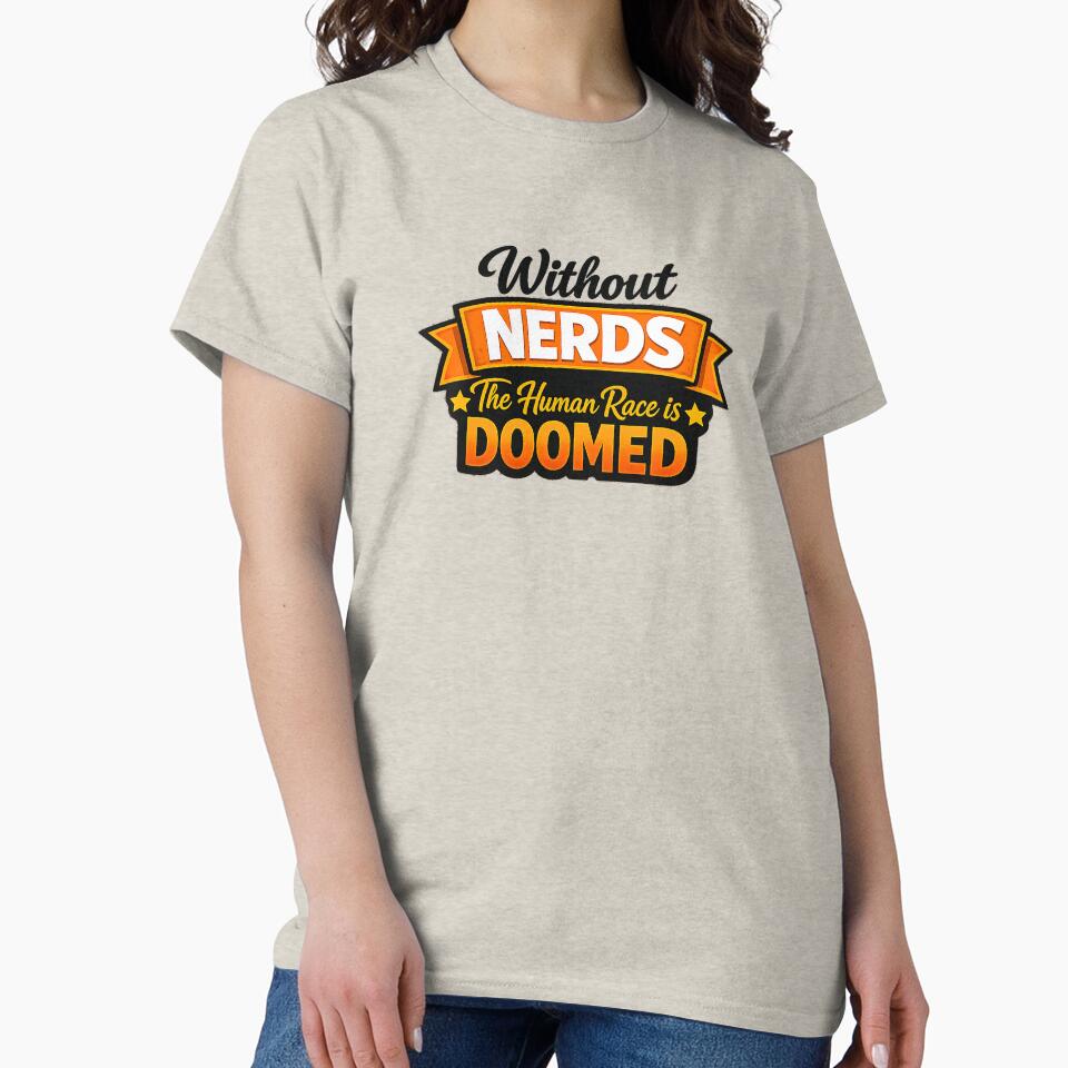 Without Nerds The Human Race Is Doomed Banner Light by WithoutTheNerds