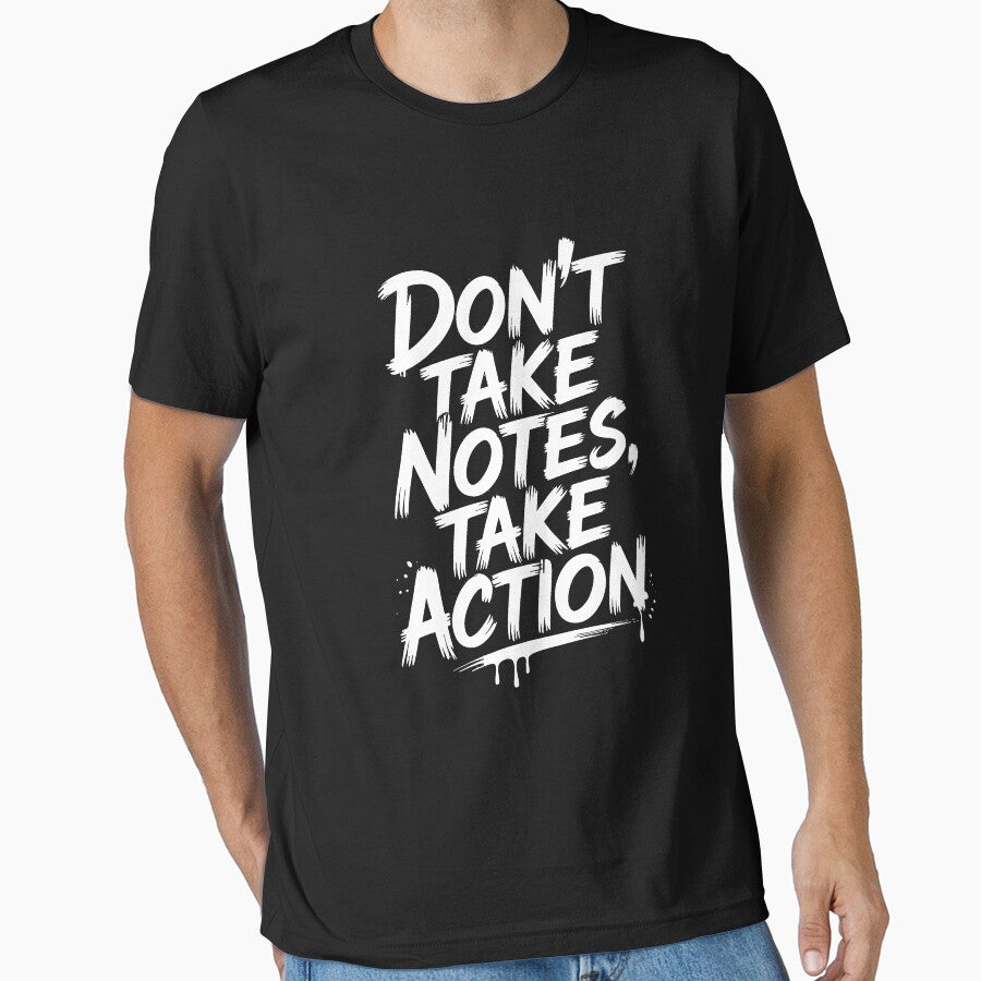 Motivational Quote - Don't Take Notes Take Action by AI-Innovators