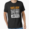 travel agent Because Freaking Miracle Worker Isn’t an Official Job Title, travel agent Christmas Fathers Day shirt by xlnv