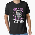 JUST A GIRL WHO LOVES KITTENS Funny Cat Mom Cat Lover  2 by teltvitossuilea