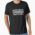 The Will Must Be Stronger Than The Skill - Motivational Quote Gift by mhernaevily