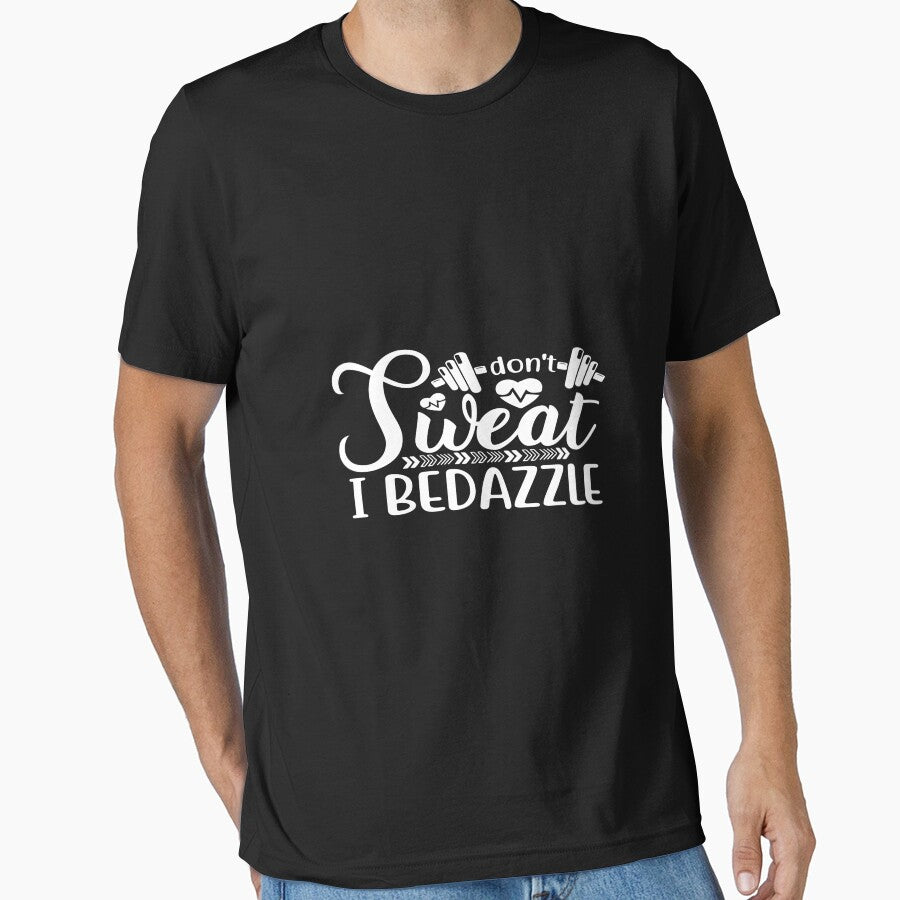 Don't sweat i bedazzle by phassystore