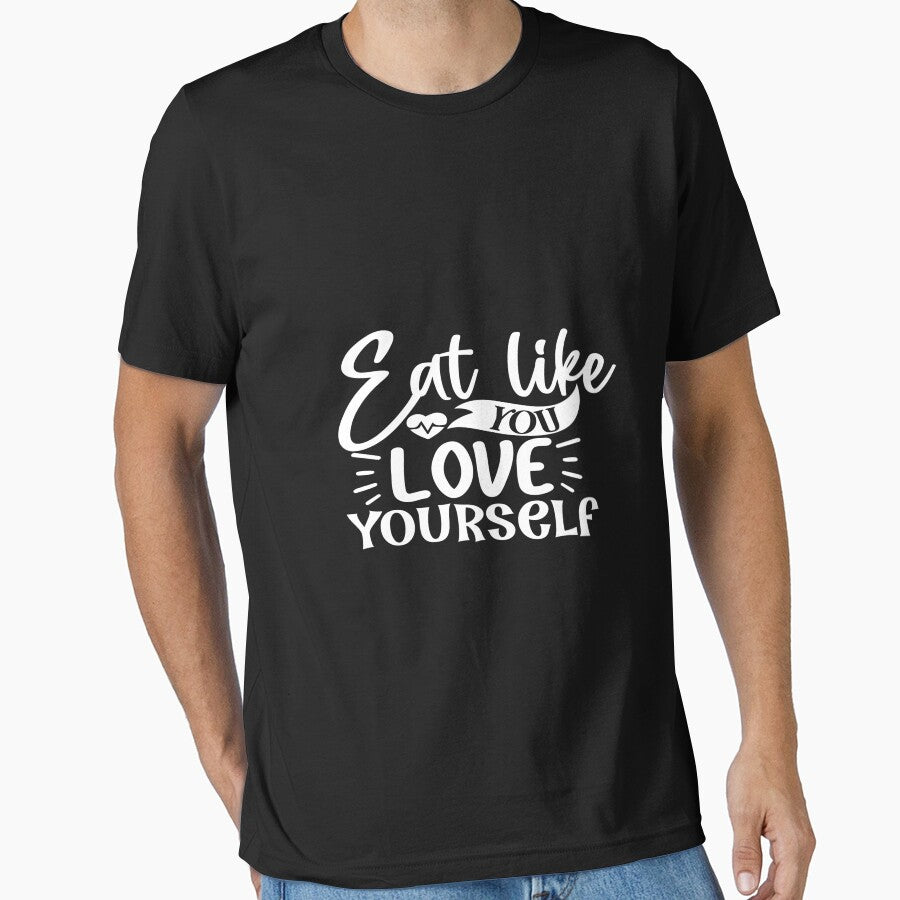 Eat like you love yourself by phassystore