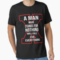 A Man Who Stands For Nothing Will Fall For Everything by RED FIR