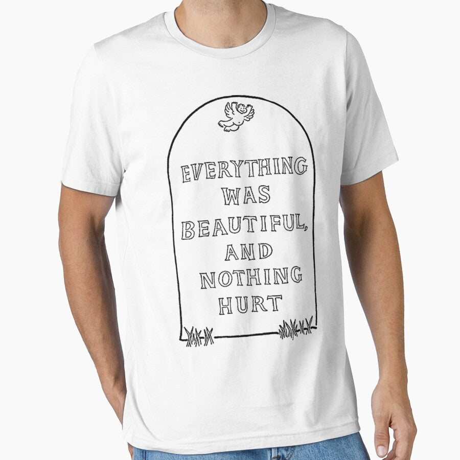 Everything was beautiful and nothing hurt by sqhetti