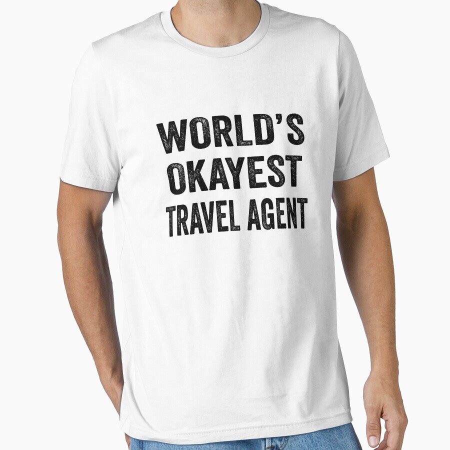 World's okayest travel agent Shirt, Funny travel agent Dad Husband Womens Boyfriend Birthday Christmas Gift idea by xlnv