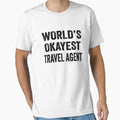 World's okayest travel agent Shirt, Funny travel agent Dad Husband Womens Boyfriend Birthday Christmas Gift idea by xlnv