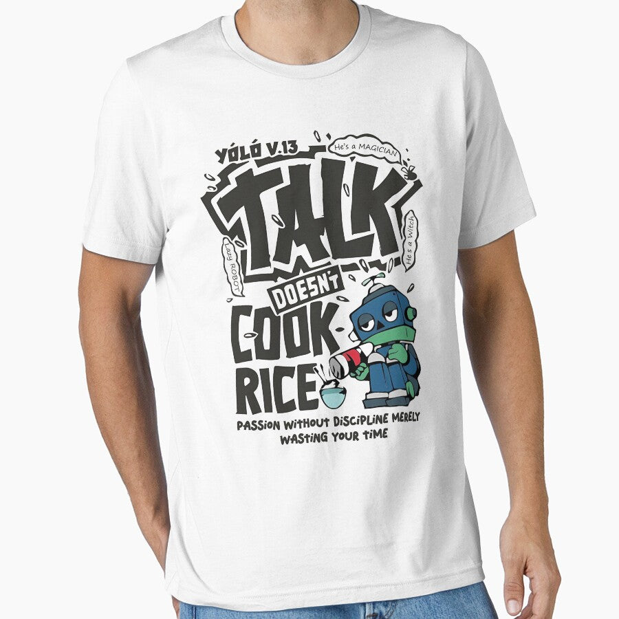 Talk Doesn't Cook Rice Passion Without Discipline Merely Wasting Your Time by universe-hold ⭐⭐⭐⭐⭐
