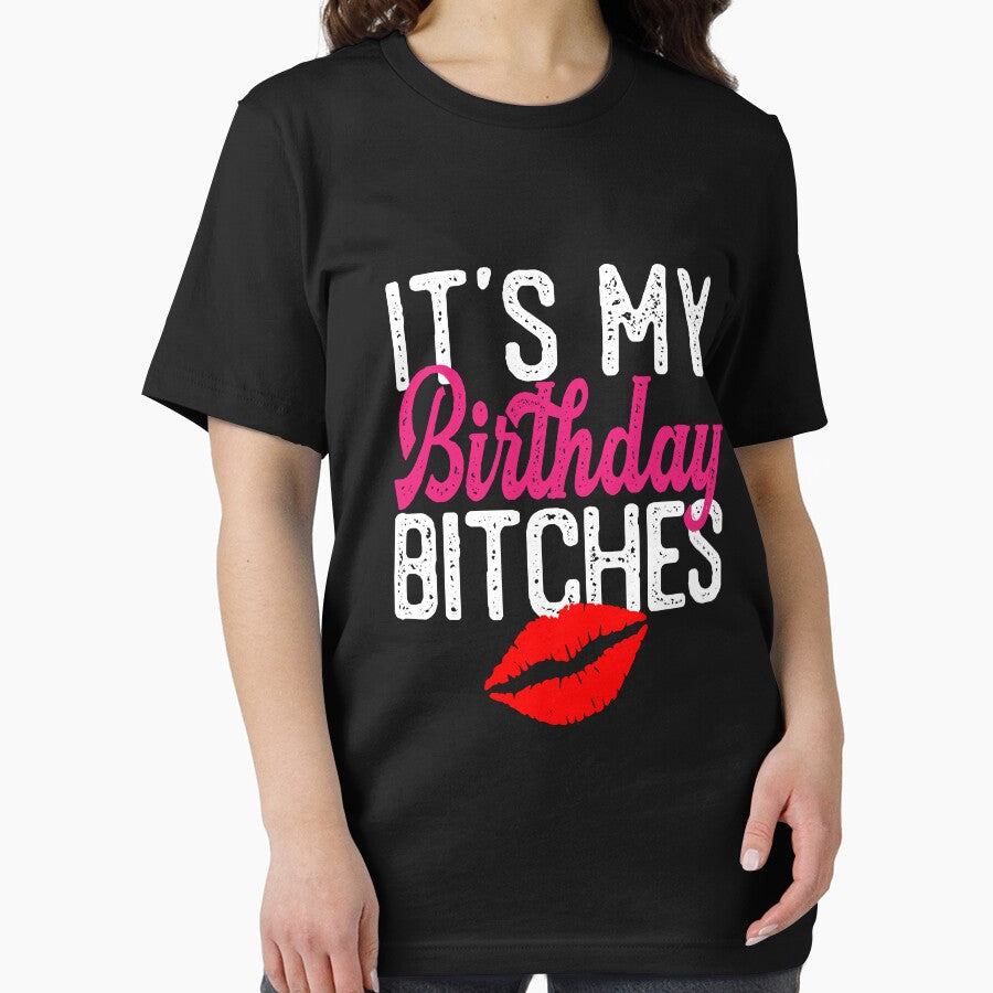 It's My Birthday Bitches Funny Birthday B-Day Girls by FauzIDEA