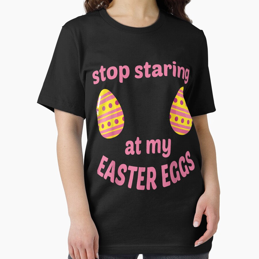 Stop Staring at My Easter Eggs Funny Easter Joke For Adults by uendjigordanu
