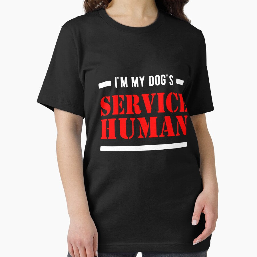 I'm my Dog's Service Human by goodtogotees