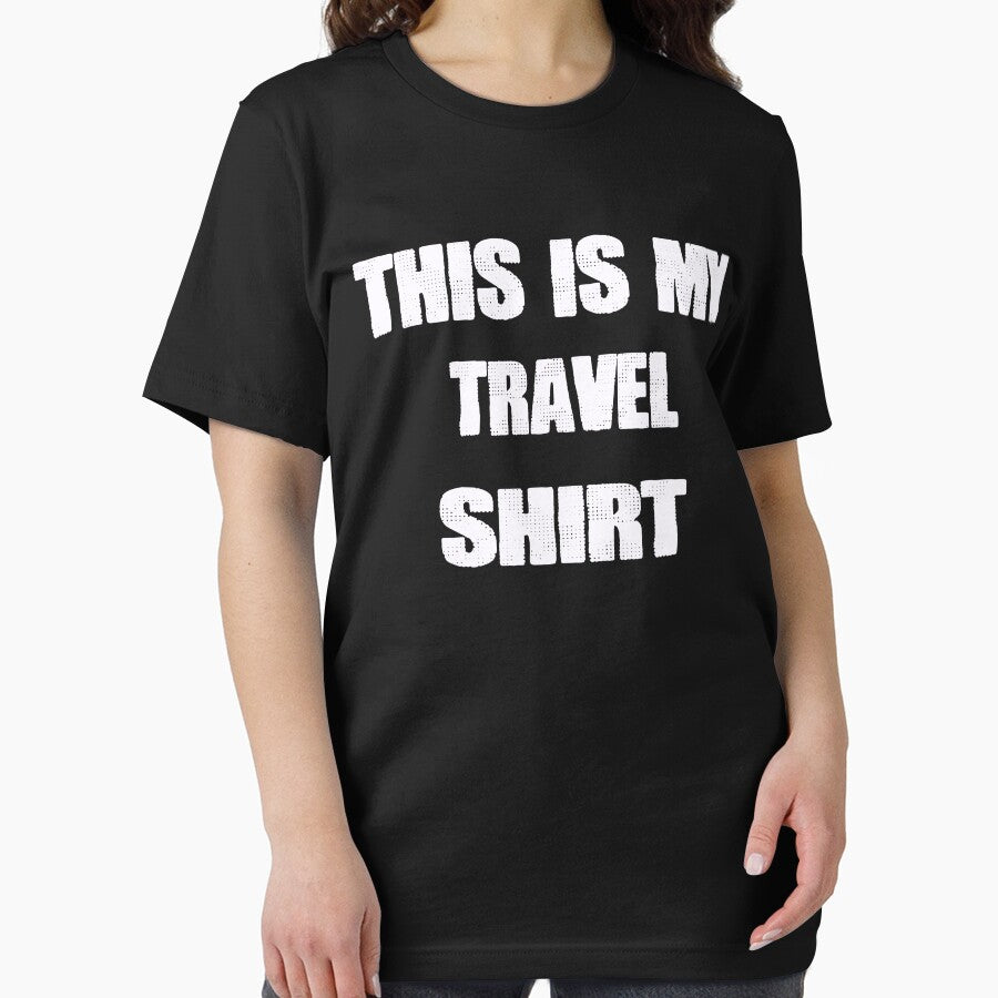 This is My travel shirt by momshow