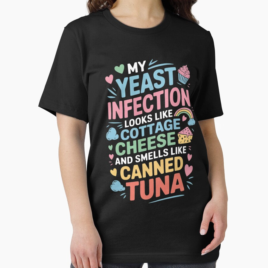 My Yeast Infection Tuna Cheese Inappropriate Adults by Charidana