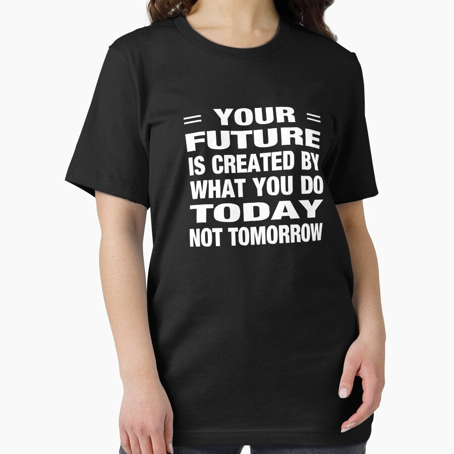 Your Future Is Created by What You Do Today Not Tomorrow Typography Life and Inspiration Quote in General Style by Vasabi88