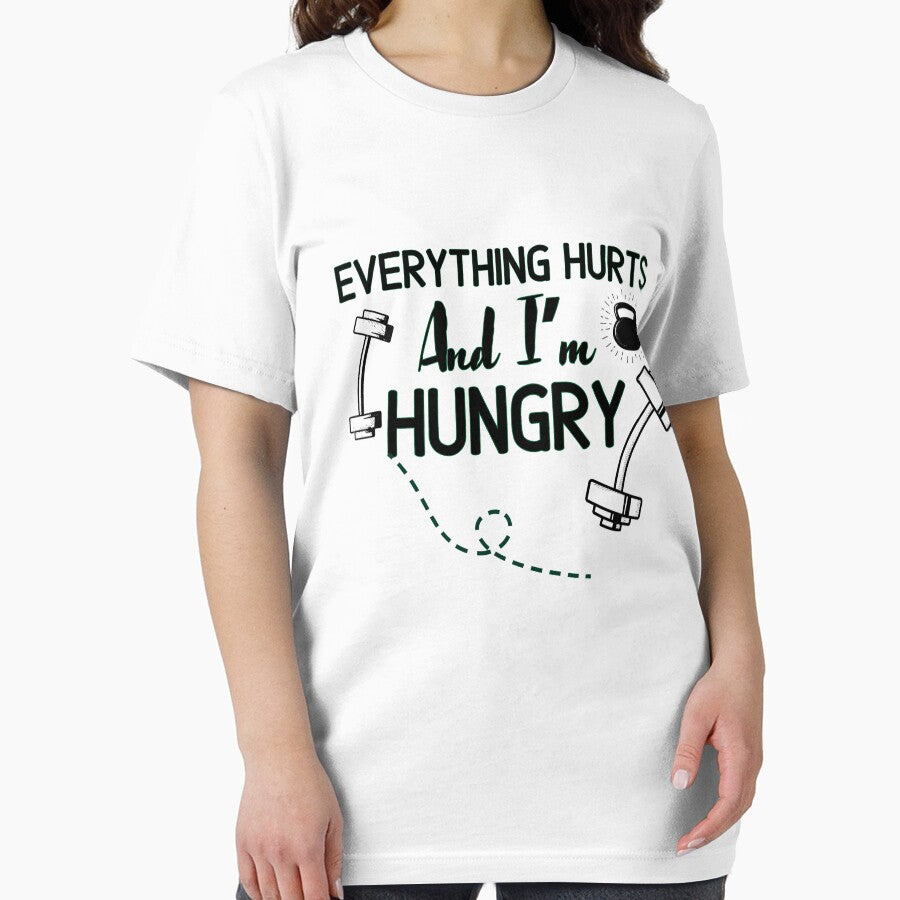 Everything Hurts And I’m Hungry   - Funny Gym Quote by unique things