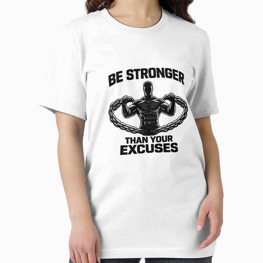 Be Stronger Than Your Excuses | Fitness Motivation T-Shirt by RALYSHOP