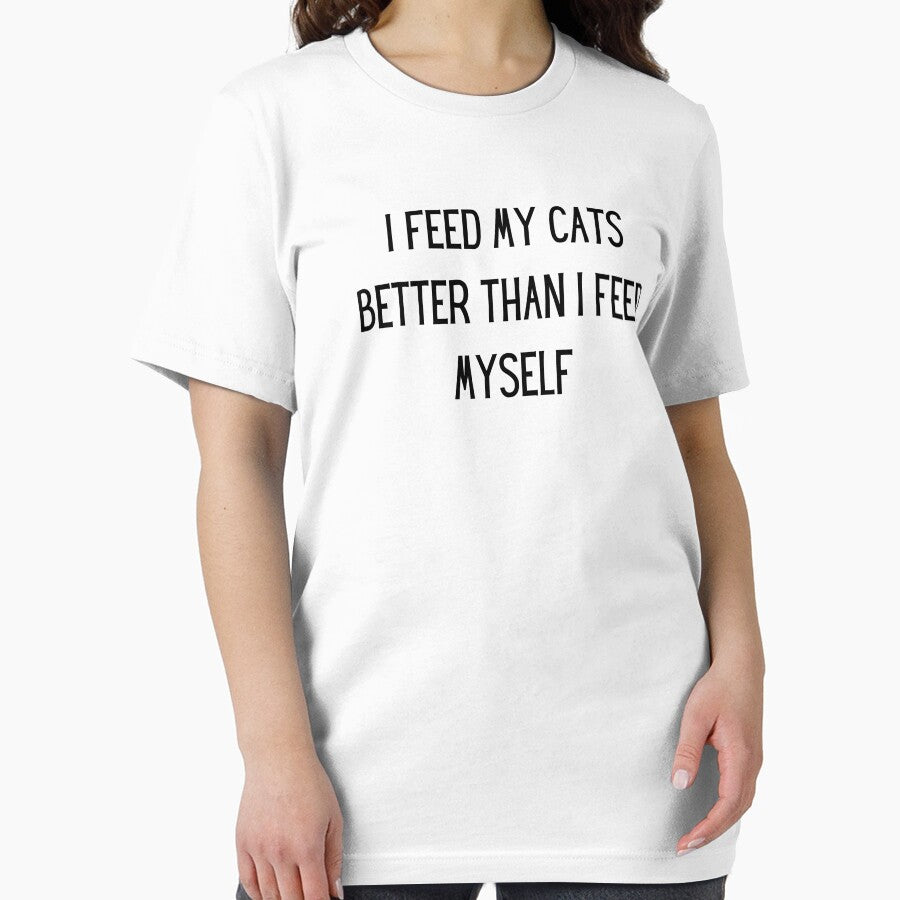 i feed my cats better than i feed myself by TrueFit Essentials