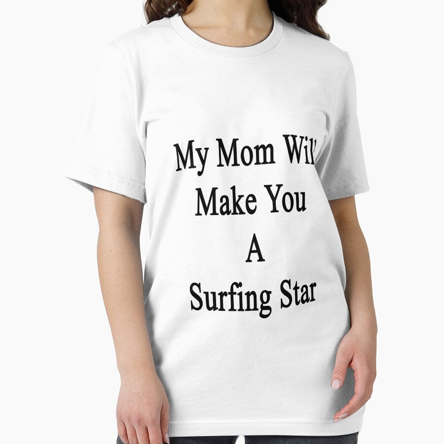 My Mom Will Make You A Surfing Star by supernova23