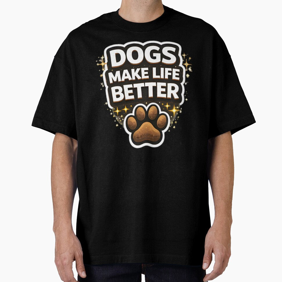 Dogs Make Life Better Dog Lover Quote by Tropivaro