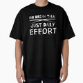 NO DREAM TALK - JUST DAILY EFFORT by MindFuel Studio