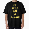 it was all a dream by Shopster381