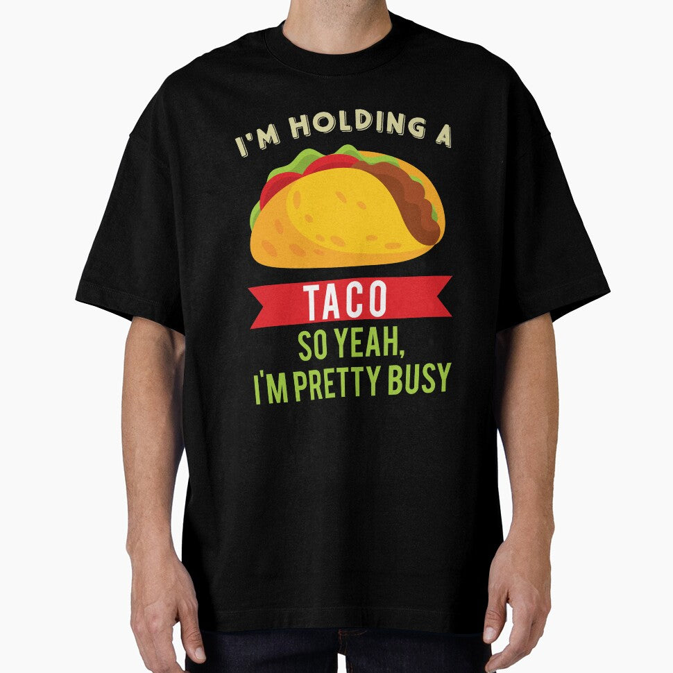 Viva Mexican Food Lovers I'm Holding A Taco Novelty Shirt by Bendthetrend