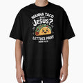 wanna taco bout jesus lettuce pray by jkrphoto