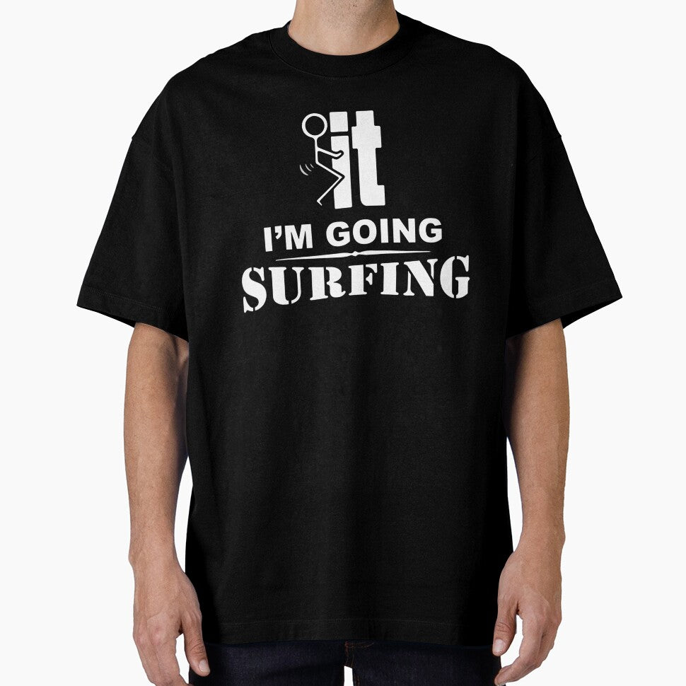 I'm Going Surfing by GeniusDesignArt