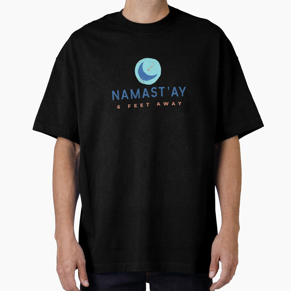 Namast'ay 6 Feet Away by RiseandShineTee