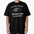 Im into fitness fit'ness taco in my mouth- Pullover Sweatshirt, Funny Fitness T Shirt, Taco Tuesday, Mexican Food Shirt by Aminepop