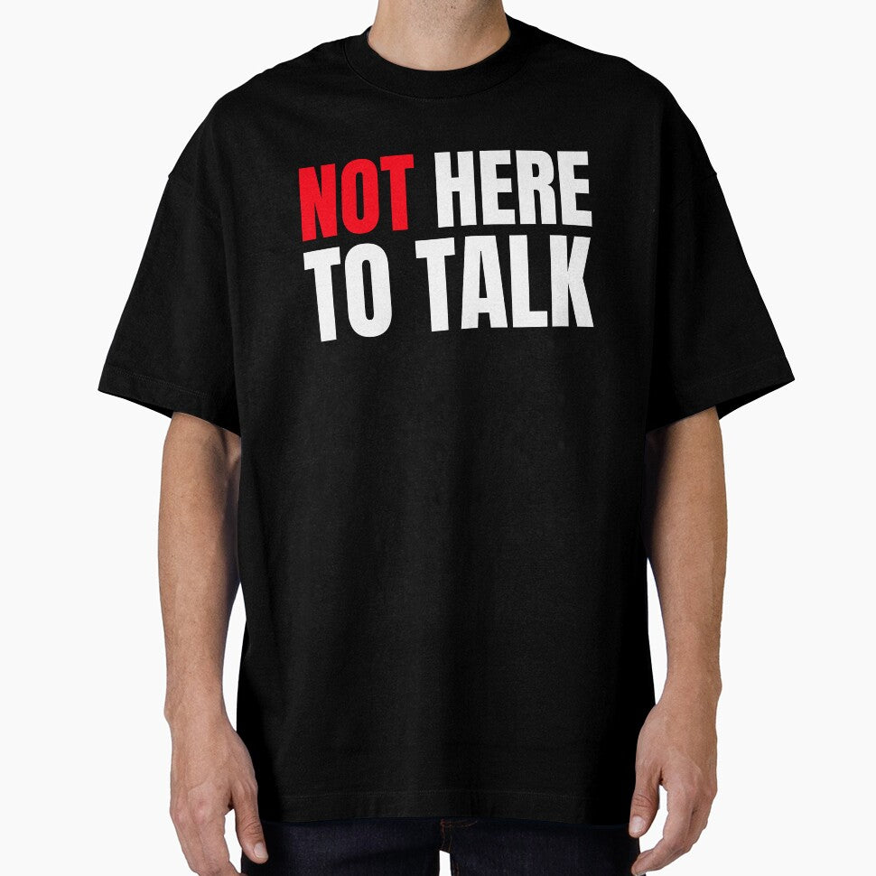 Not Here To Talk by GymMotivation