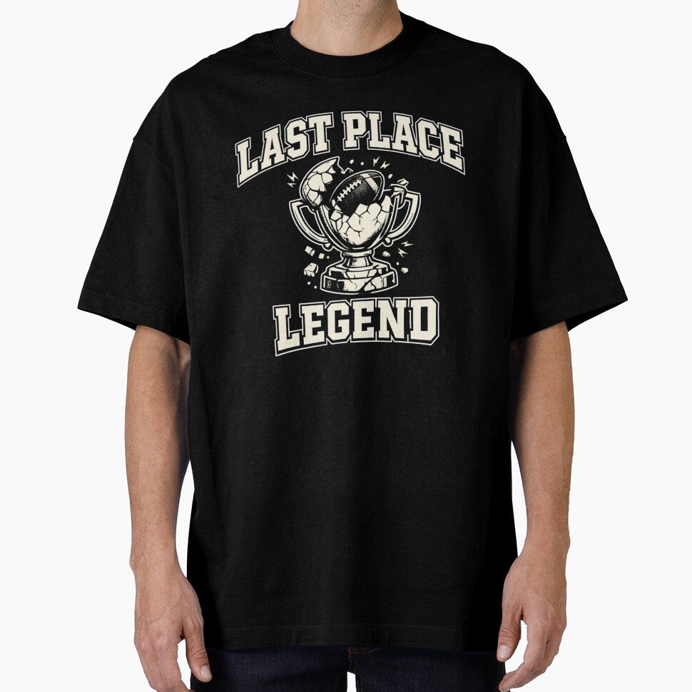 Last Place Legend Fantasy Football Shirt Funny Sacko Trophy League Loser Toilet Bowl Punishment Tee by Grayson809