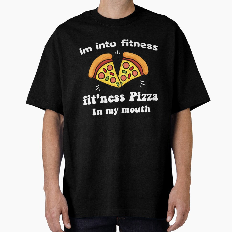Im into fitness fit'ness pizza in my mouth Shirt, Funny Fitness T Shirt, pizza Tuesday, Food Shirt by Aminepop