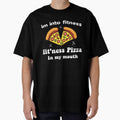 Im into fitness fit'ness pizza in my mouth Shirt, Funny Fitness T Shirt, pizza Tuesday, Food Shirt by Aminepop
