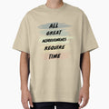 All Great Achievements Require Time by RED FIR