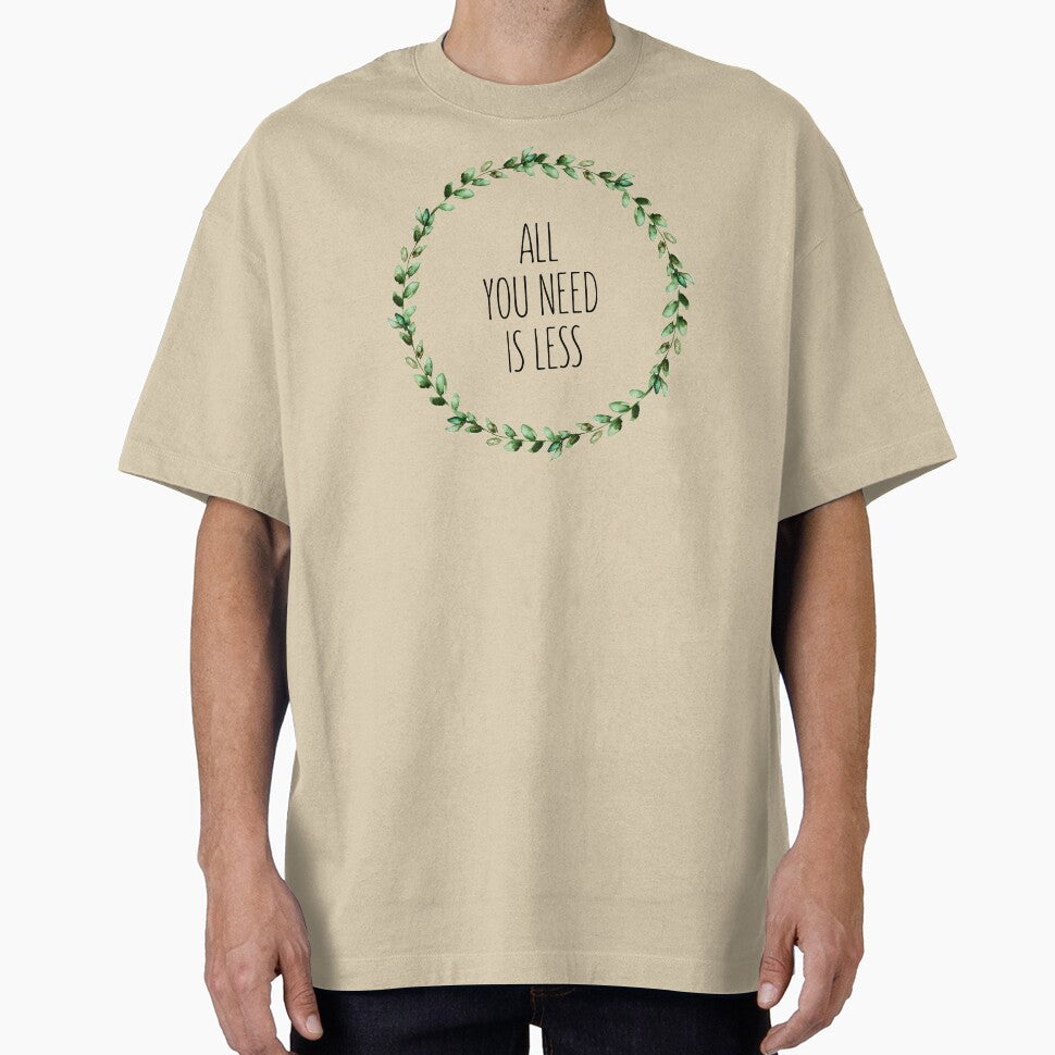 All You Need Is Less by WildHoneyDesign