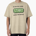 Press the start button  - Retro gaming experience - Text based design - Black text by Nemesiscrowd