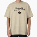 Humans Are Optional Dog Lover Shirt by RVJdesigns