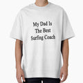 My Dad Is The Best Surfing Coach by supernova23
