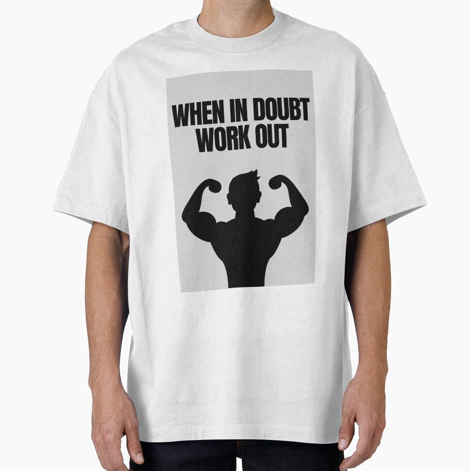 'When In Doubt, Work Out' Gym & Fitness Motivation by DailyDrive