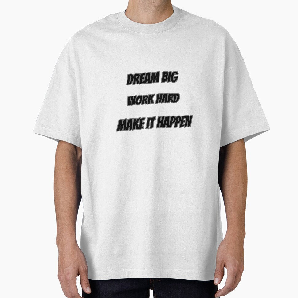 Dream Big Work Hard Make It Happen by Saim776