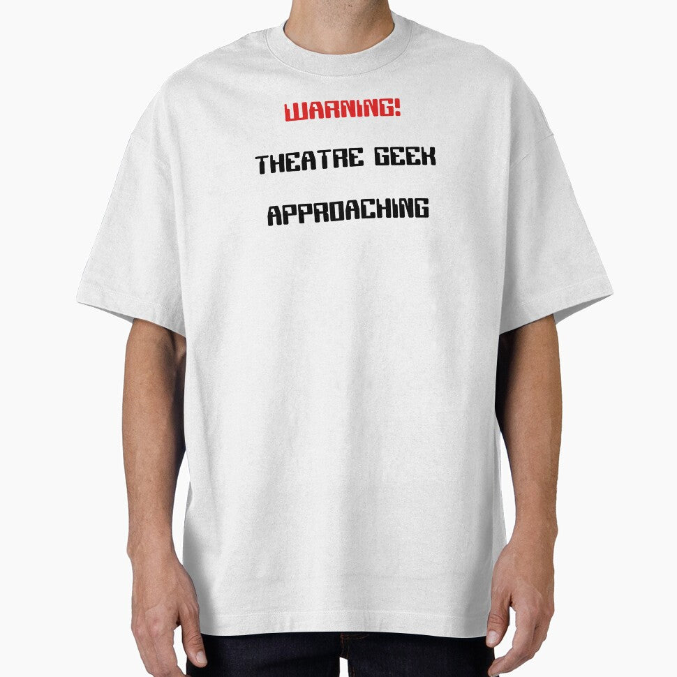 Funny Theatre Geek Approaching Warning Gift by Stageystuff