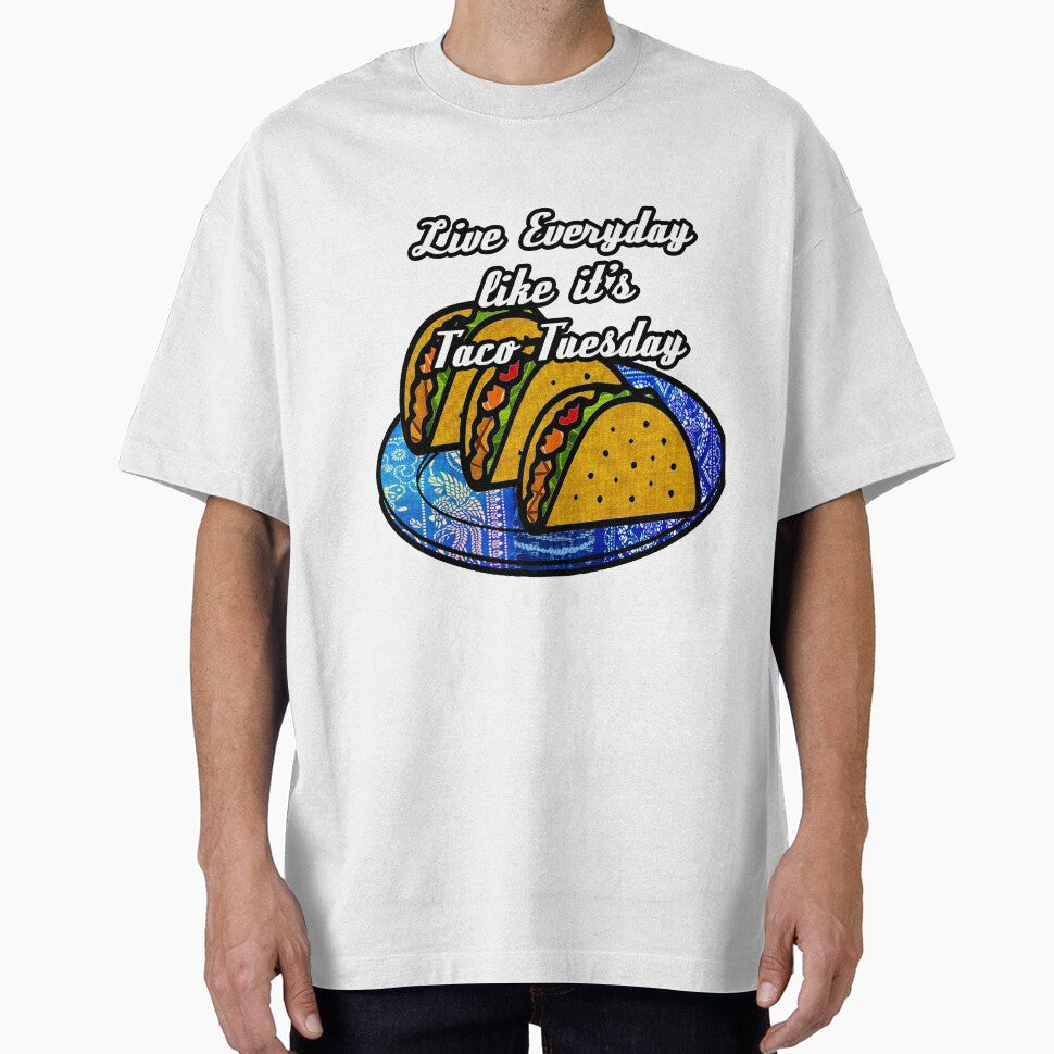 Live everyday as if it's Taco Tuesday by artbyomega