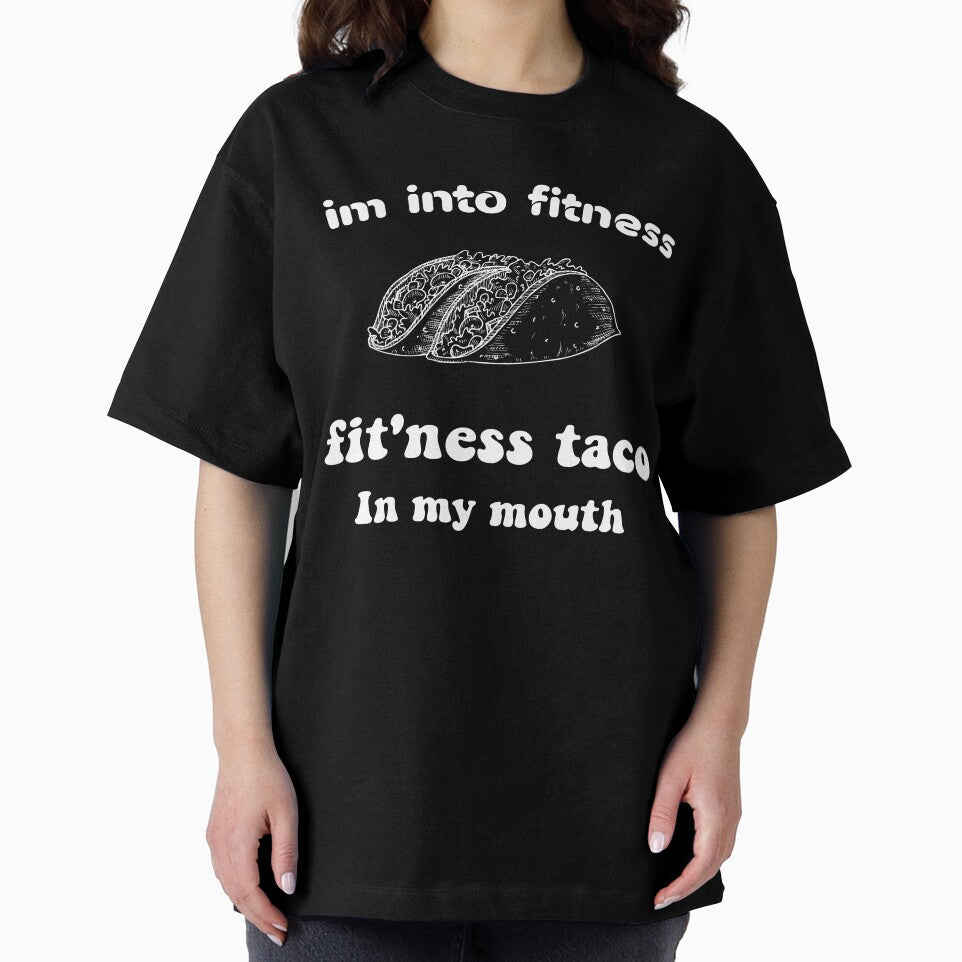 Im into fitness fit'ness taco in my mouth- Pullover Sweatshirt, Funny Fitness T Shirt, Taco Tuesday, Mexican Food Shirt by Aminepop