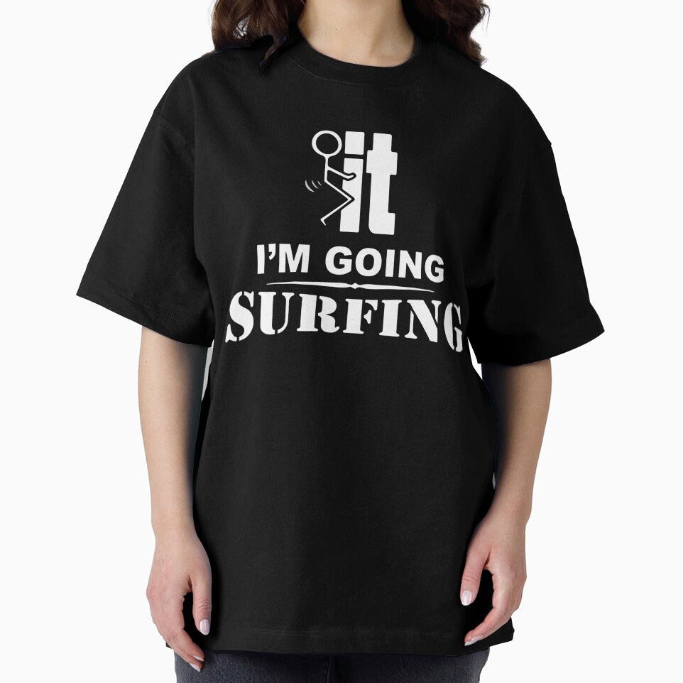 I'm Going Surfing by GeniusDesignArt