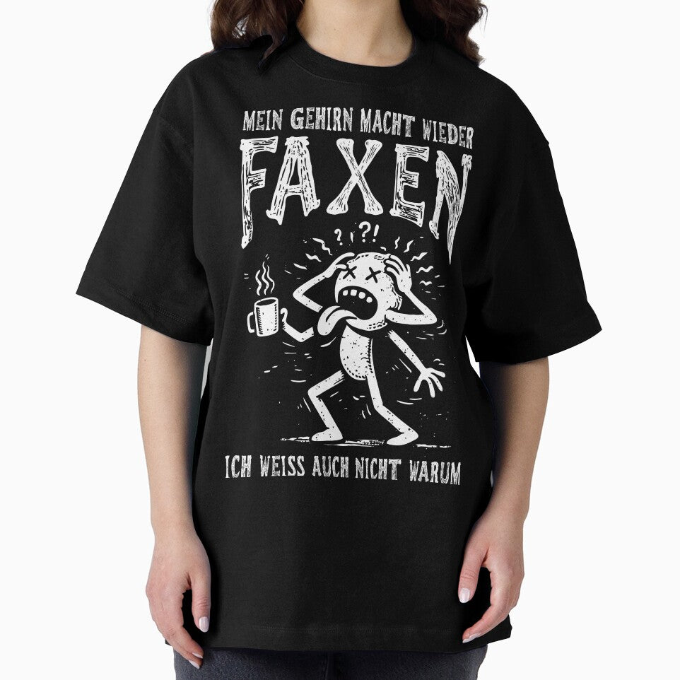 MEIN GEHIRN MACHT WIEDER FAXEN by Insomnia Project