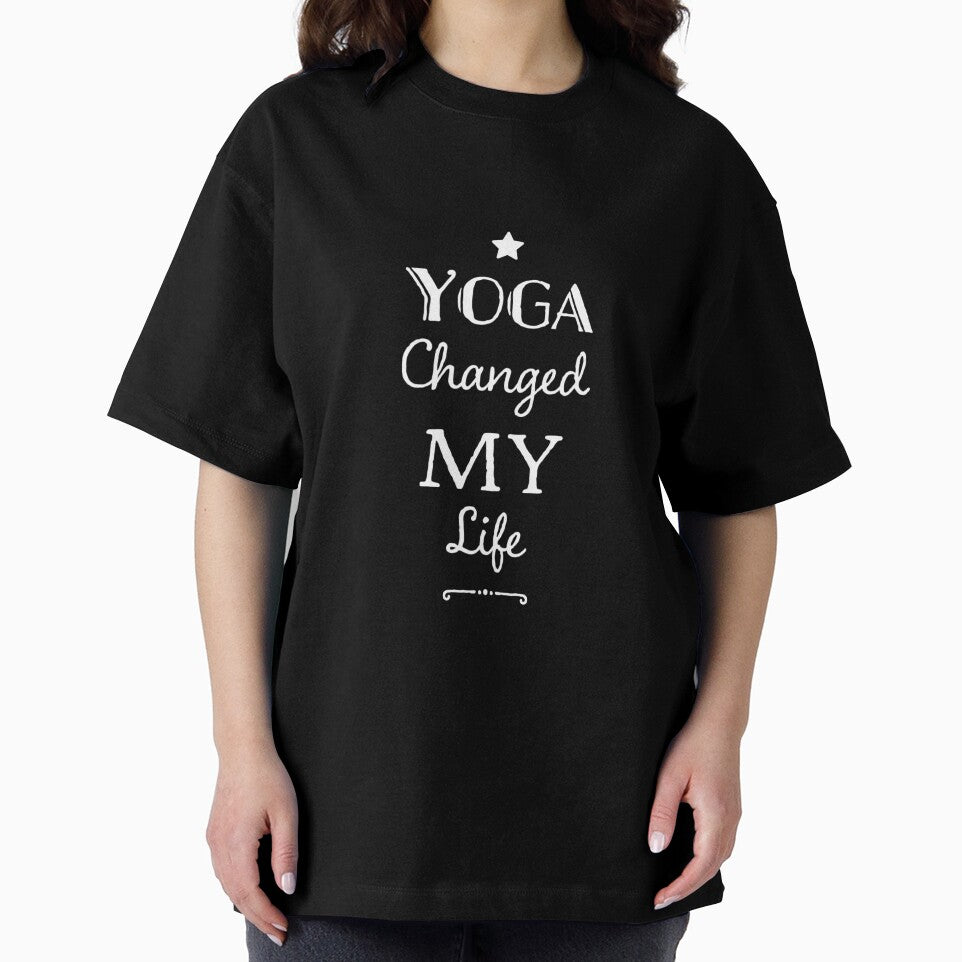 Yoga Changed My Life by RiseandShineTee
