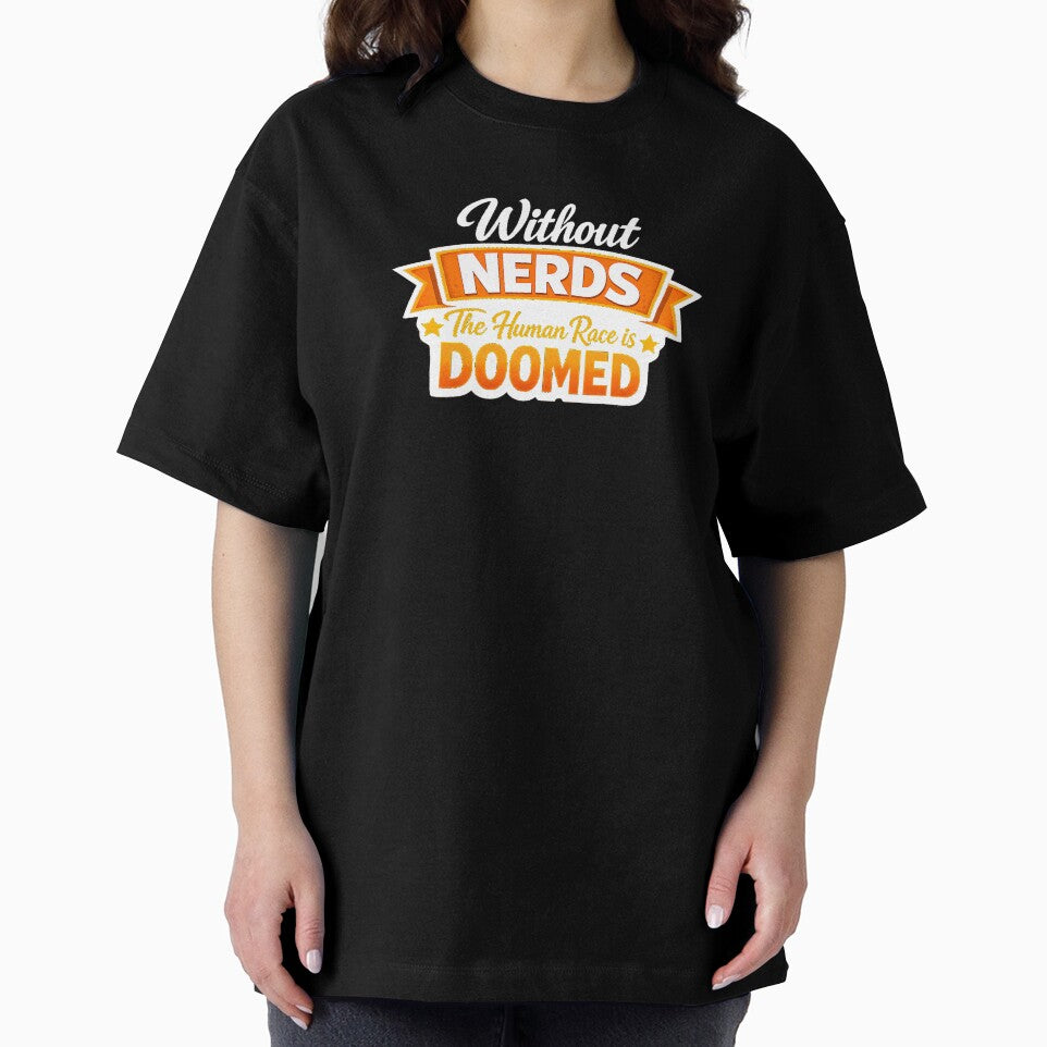 Without Nerds The Human Race Is Doomed Banner Dark by WithoutTheNerds