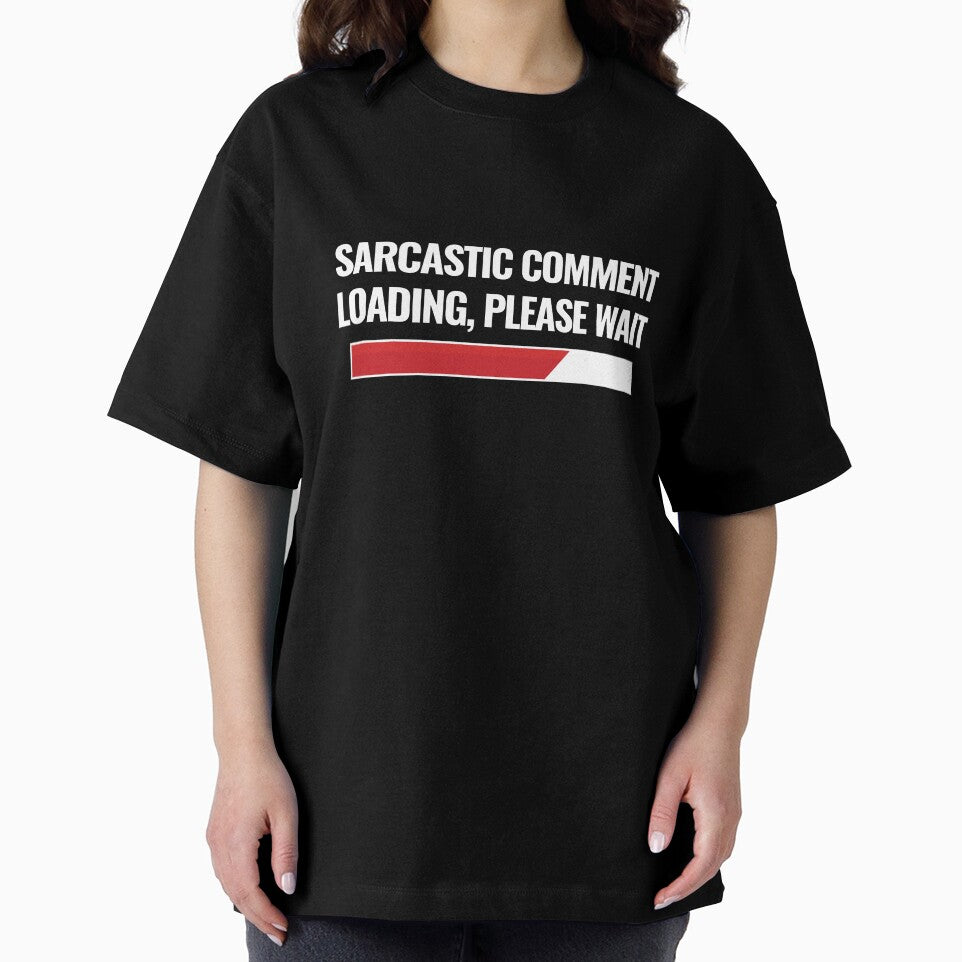 Sarcastic Comment Loading, Please Wait by UllUDesign